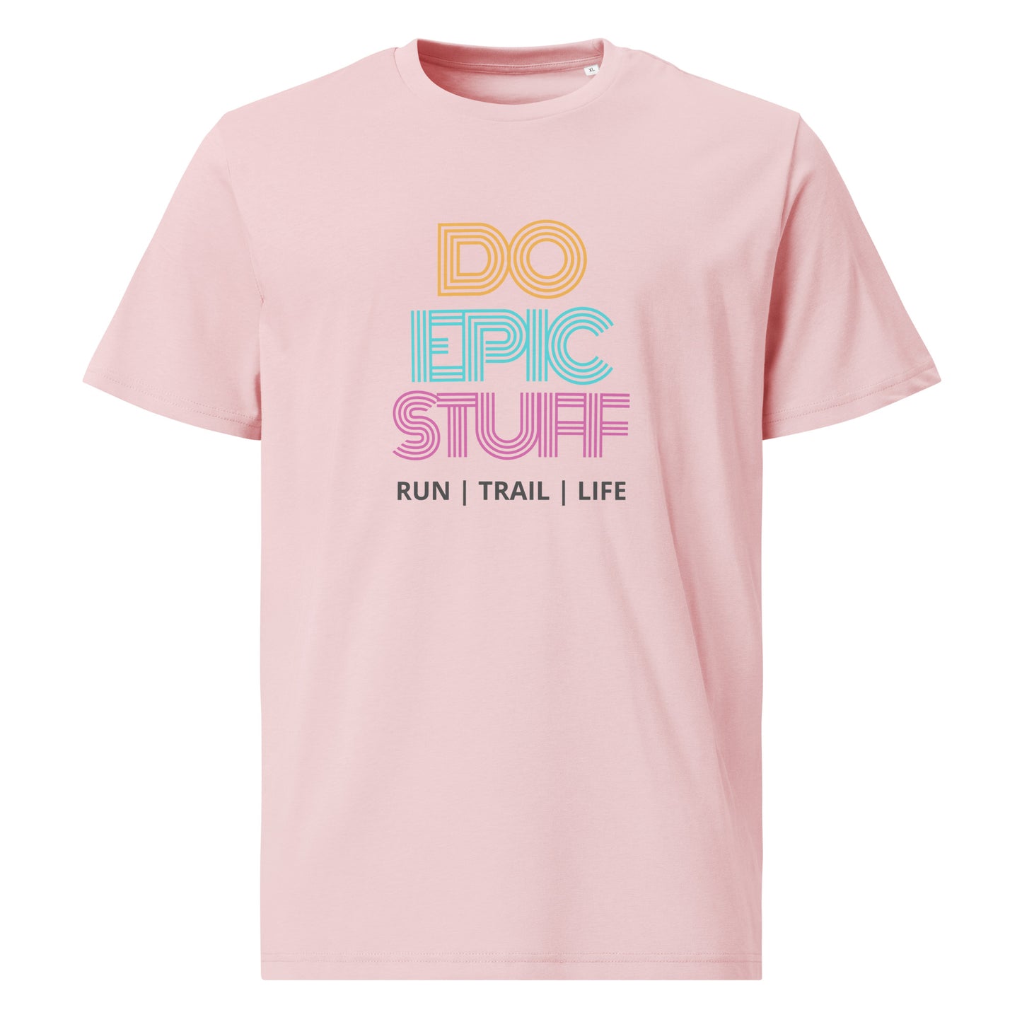 Do Epic Stuff - RunTrailLife