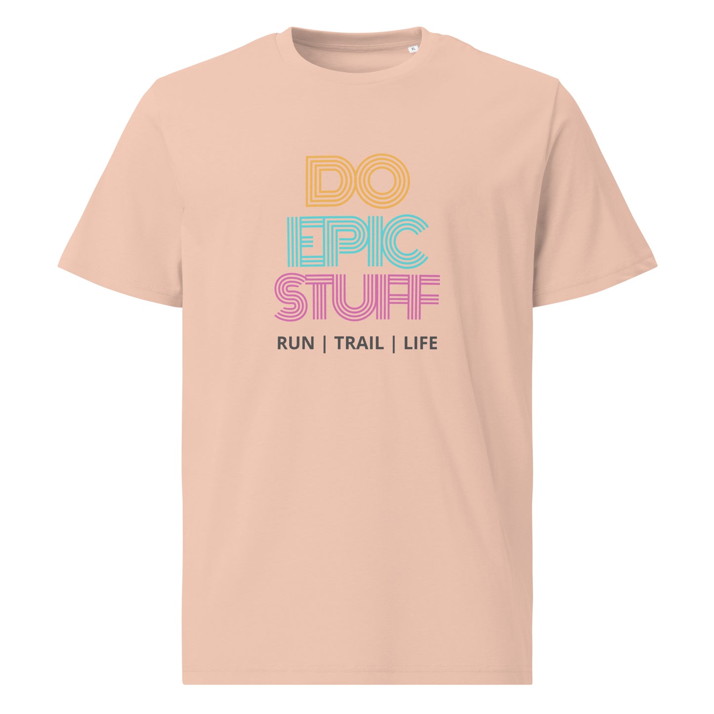 Do Epic Stuff - RunTrailLife