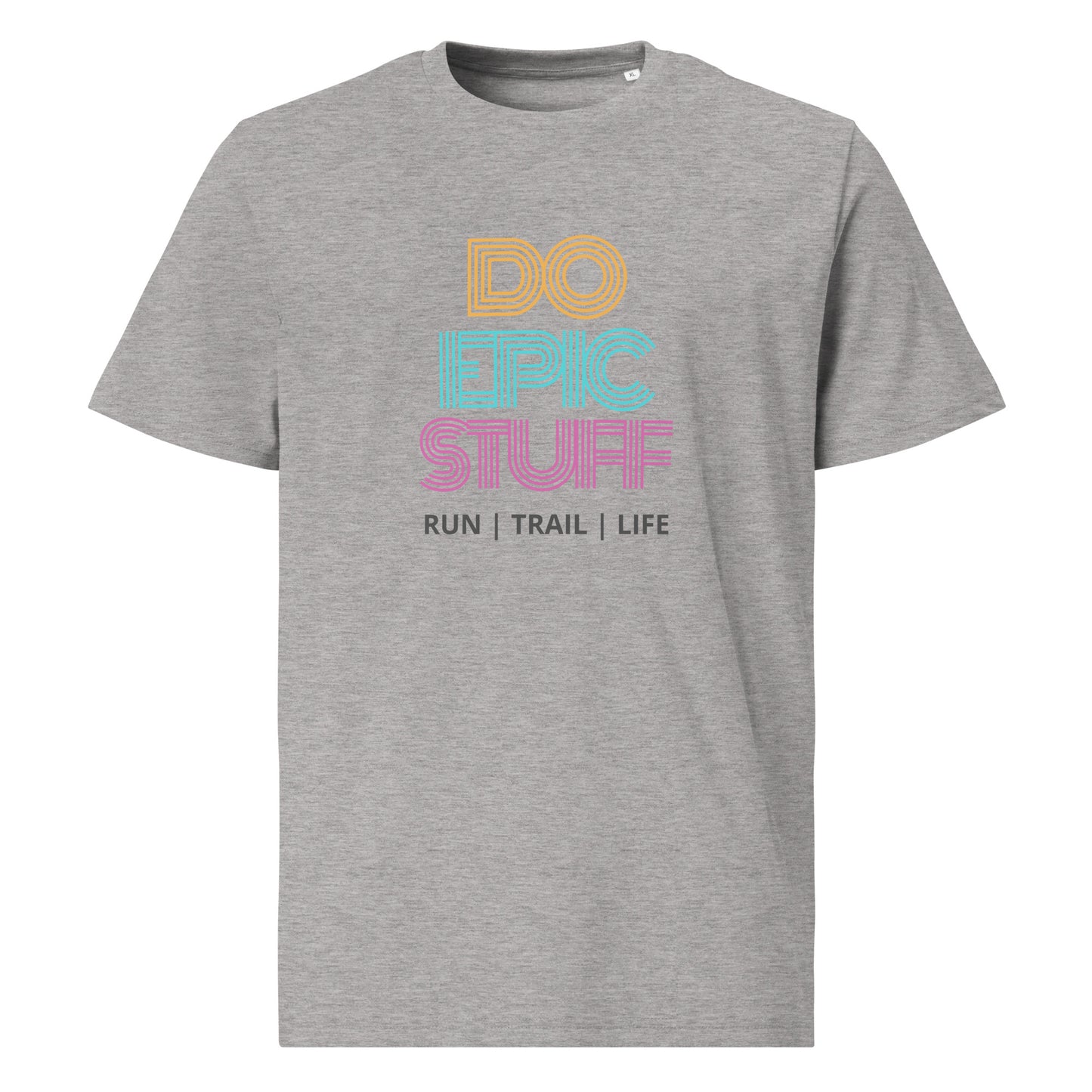 Do Epic Stuff - RunTrailLife
