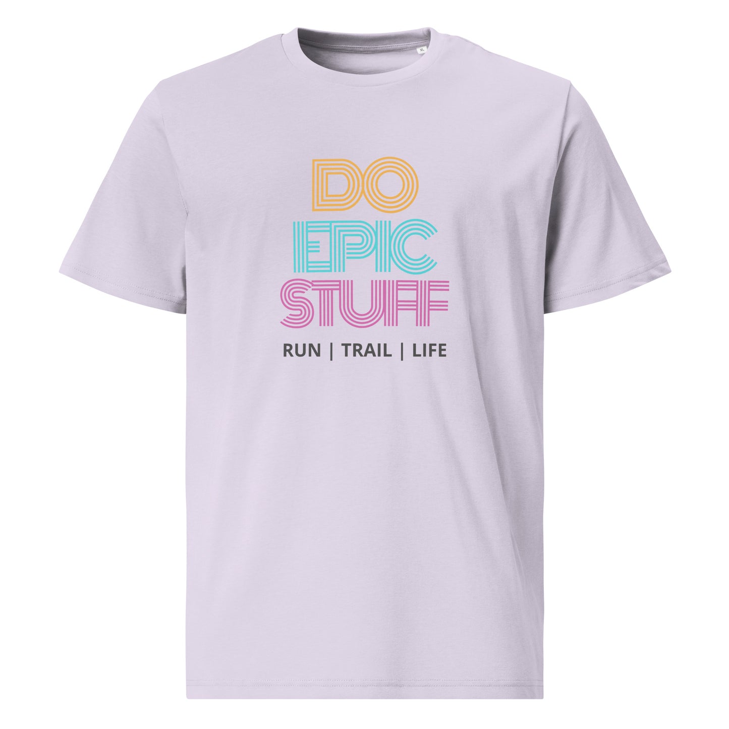 Do Epic Stuff - RunTrailLife