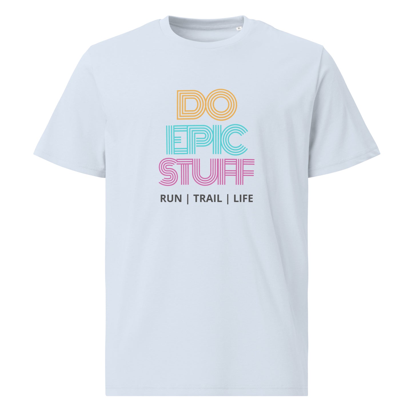 Do Epic Stuff - RunTrailLife
