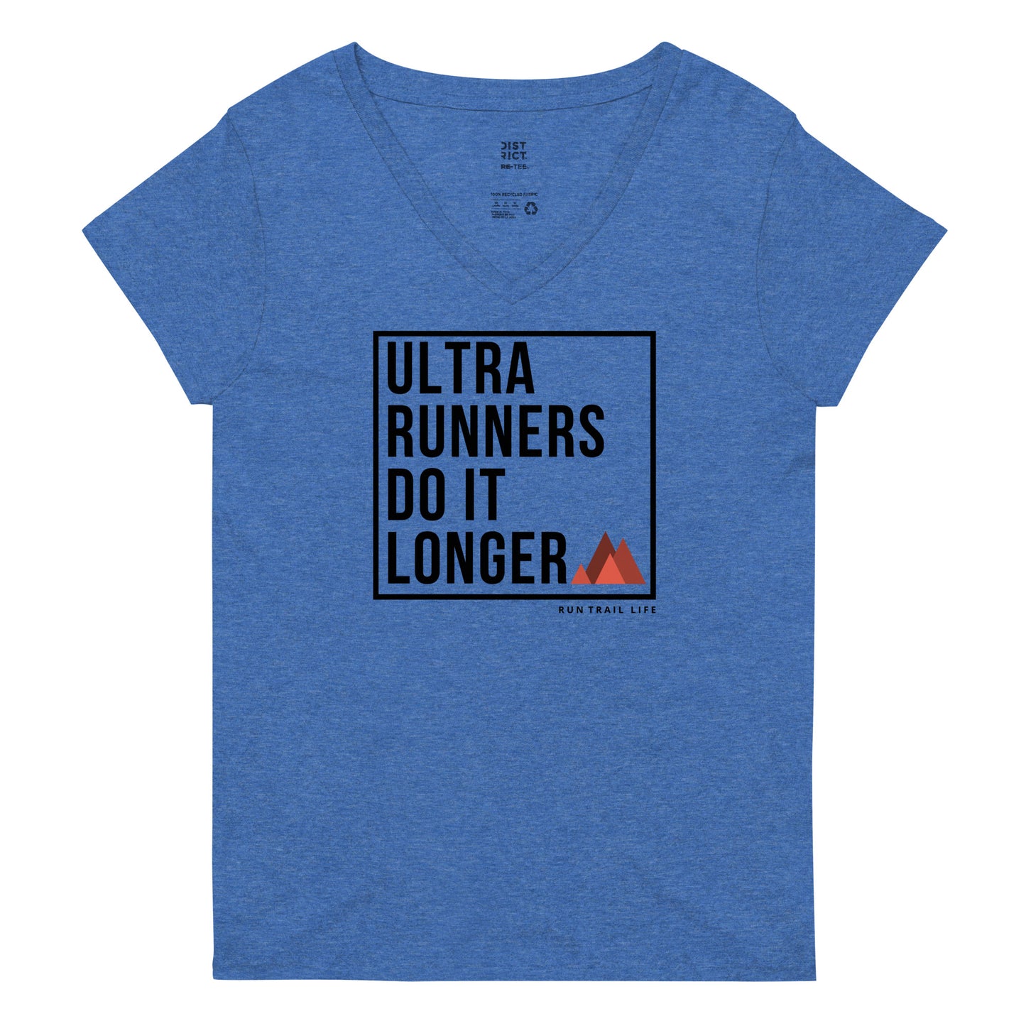Ultra Runners Do it Longer Women’s recycled v-neck t-shirt - RunTrailLife